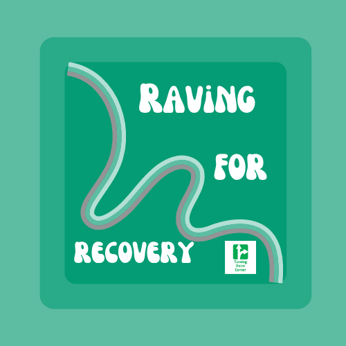 Raving for Recovery